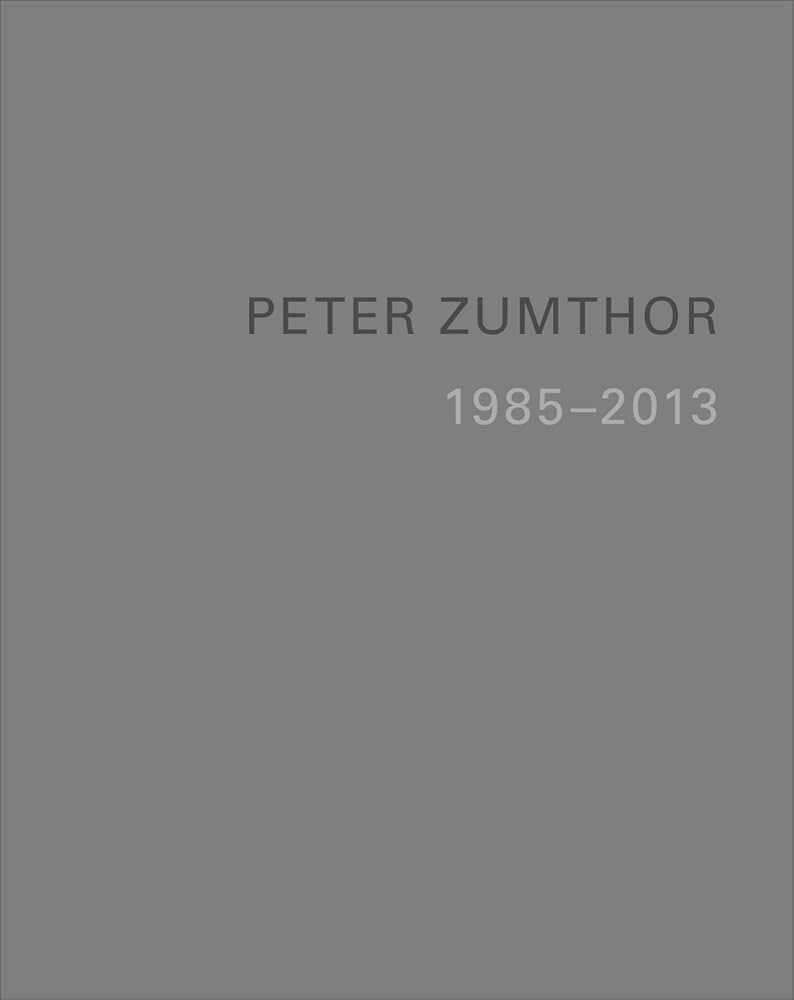 ピーター・ズントー完全作品集　1985-2013 ピーター・ズントー作品集 PETER ZUMTHOR 1985-2013 Amazon